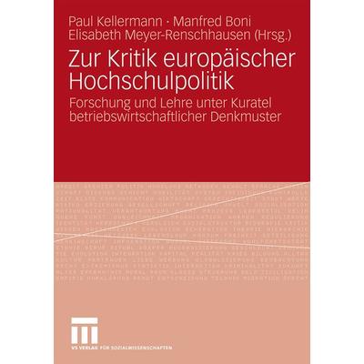 Zur Kritik europäischer Hochschulpolitik, Taschenbuch von Paul Kellermann,Elisabeth Meyer-Renschhausen,Manfred Boni, VS Verlag für