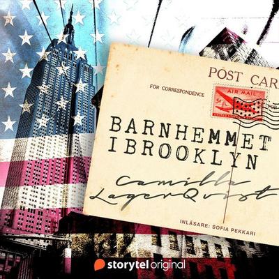 Barnhemmet i Brooklyn - Camilla Lagerqvist, Audio, 9789179350918