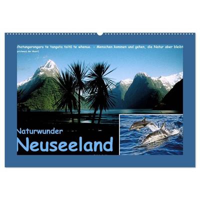 Naturwunder Neuseeland - in Bild und Text (Wandkalender 2026 DIN A2 quer), CALVENDO Monatskalender