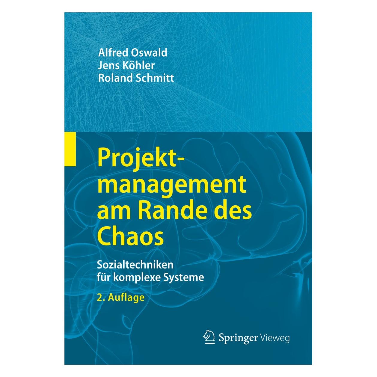Springer Oswald:Projektmanagement am Rande des C (Deutsch, Hardcover, Alfred Oswald, Jens Köhler, Roland Schmitt) (9783662557556)