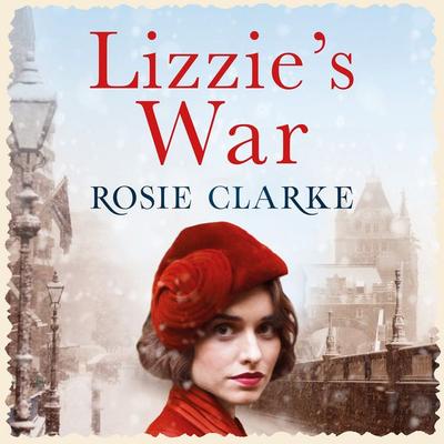 Lizzie's War - Rosie Clarke, Audio, 9781035928316
