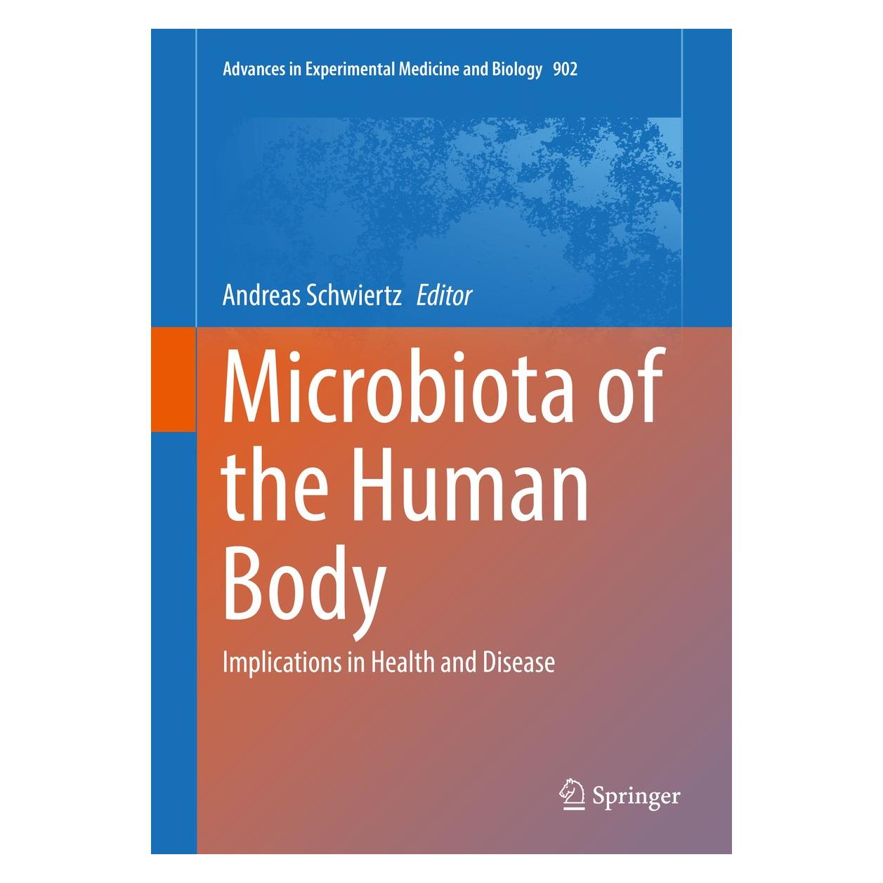 Springer Microbiota of the Human Body (Englisch, Hardcover, Andreas Schwiertz) (9783319312460)