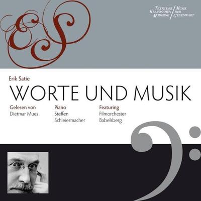 Worte & Musik - Erik Satie, Audio, 4057664027603