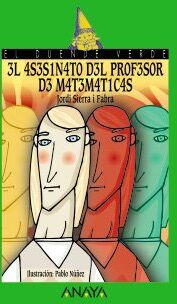 Jordi Sierra I Fabra - El asesinato del profesor de matemáticas (Libros Infantiles - El Duende Verde) - Preis vom 13.10.2026 19:28:25 h