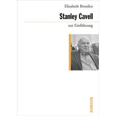 Stanley Cavell zur Einführung, Taschenbuch von Elisabeth Bronfen, Junius, 978-3-88506-608-8