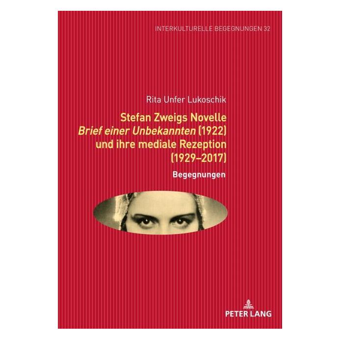 Peter Lang Unfer Lukoschik:Stefan Zweigs Novelle B (Deutsch, Hardcover, Rita Unfer Lukoschik) (67841739)