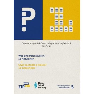 Interdisciplinary Polish Studies / Was sind Polenstudien? 13 Antworten, Taschenbuch von Dagmara Jajeśniak-Quast, Epubli, 978-3-7375-0076-0