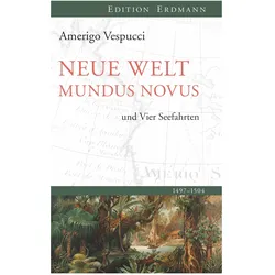 Neue Welt Mundus Novus, Reisebücher von Amerigo Vespucci