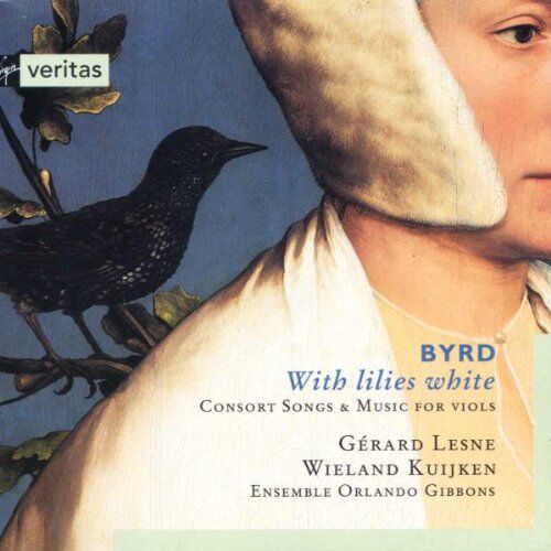 Gerard Lesne - Byrd - With lilies white (Consort Songs & Music for Viols) /Lesne · Kuijken · Ensemble Orlando Gibbons - Preis vom 04.10.2026 03:51:26 h