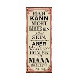 Schild - Man(n) Goethe, 76 x 30,5 cm
