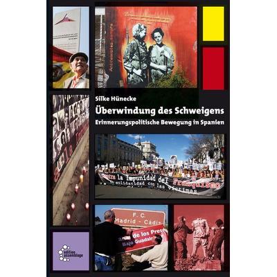 Überwindung des Schweigens, Taschenbuch von Silke Hünecke, Edition assemblage, 978-3-942885-73-7