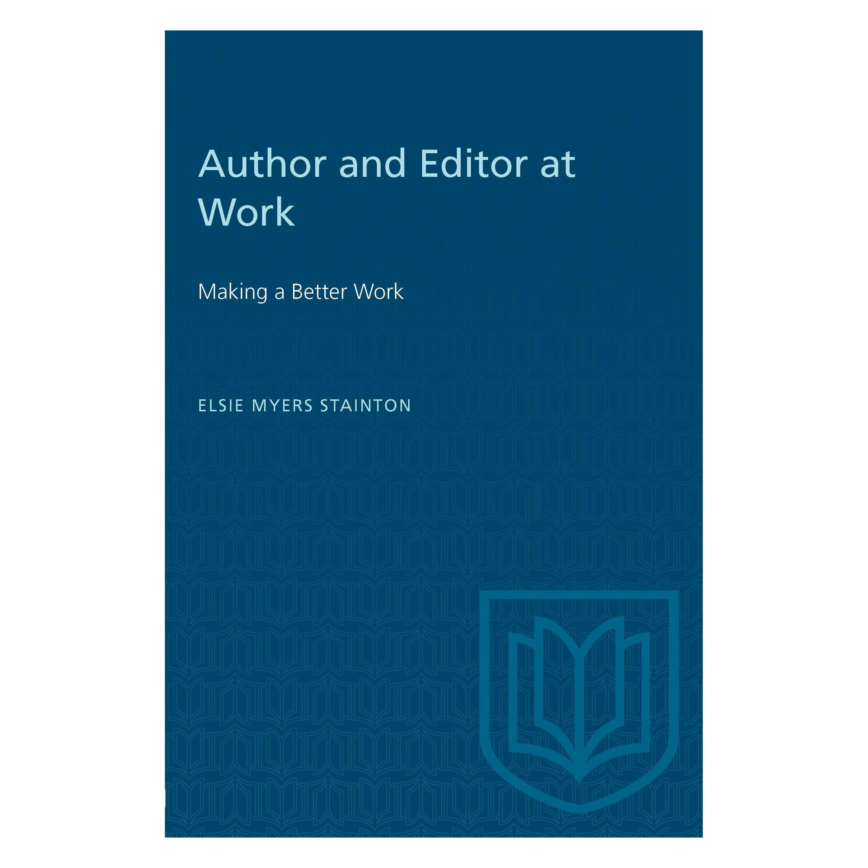 University Of Toronto Author and Editor at Work (Englisch, Elsie Myers Stainton) (9780802064493)