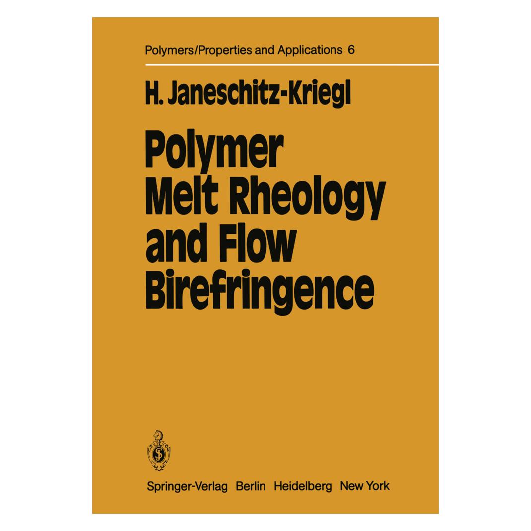 Springer Polymer Melt Rheology and Flow Birefringence (Englisch, Softcover, Hermann Janeschitz-Kriegl) (55506127)
