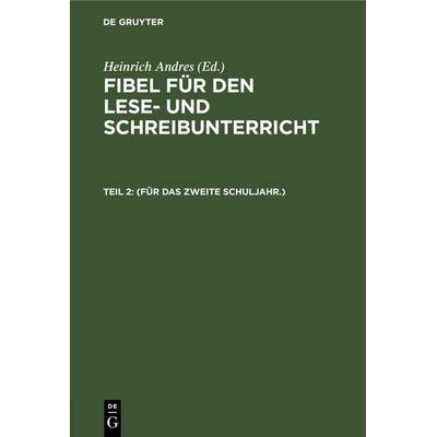 (Für das zweite Schuljahr.), Gebundene Ausgabe von , De Gruyter Mouton, 978-3-11-260485-4