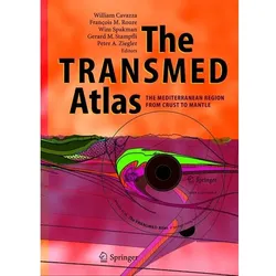 The TRANSMED Atlas. The Mediterranean Region from Crust to Mantle, Fachbücher
