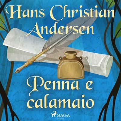 Penna e calamaio - Hans Christian Andersen, Audio, 9788726375732