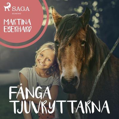 Fånga tjuvryttarna - Martina Eberhard, Audio, 9788726084153