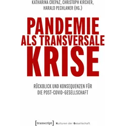 Pandemie als transversale Krise, Fachbücher von Harald Pechlaner, Christoph Kircher, Katharina Crepaz