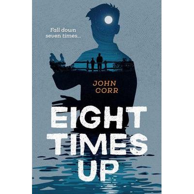 Eight Times Up, Taschenbuch von John Corr, Orca Book Publishers, 978-1-4598-1861-3