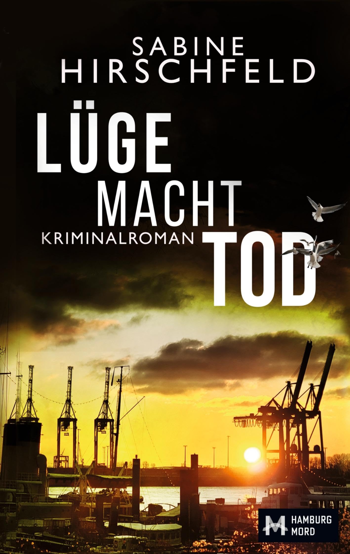 Sabine Hirschfeld - Lüge Macht Tod: Kriminalroman - Preis vom 11.10.2026 03:10:56 h