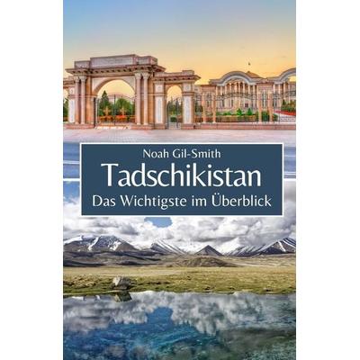 Tadschikistan, Taschenbuch von Kai Simon Müller,Noah Gil-Smith, Independently Published