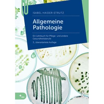 Allgemeine Pathologie, Taschenbuch von Isabel Haider-Strutz, Facultas, 978-3-7089-2170-9