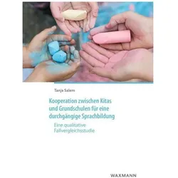Kooperation zwischen Kitas und Grundschulen für eine durchgängige Sprachbildung, Fachbücher von Tanja Salem