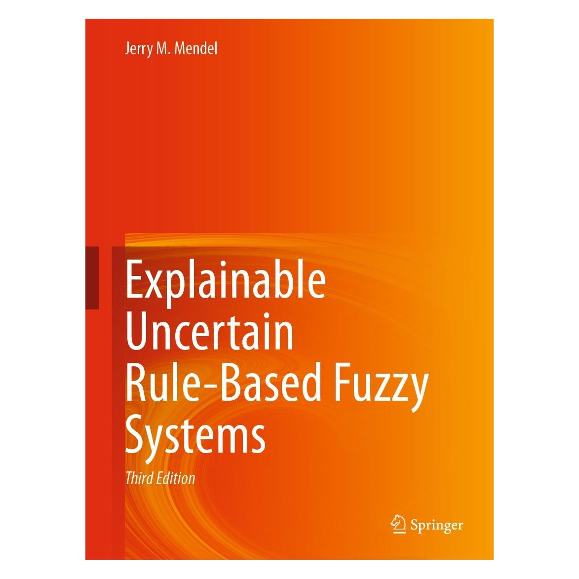 Springer Mendel:Uncertain Rule-Based Fuzzy Syste (Englisch, Hardcover, Jerry M. Mendel) (9783031353772)