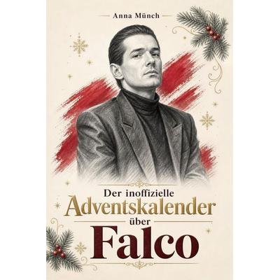 Der inoffizielle Adventskalender über Falco -