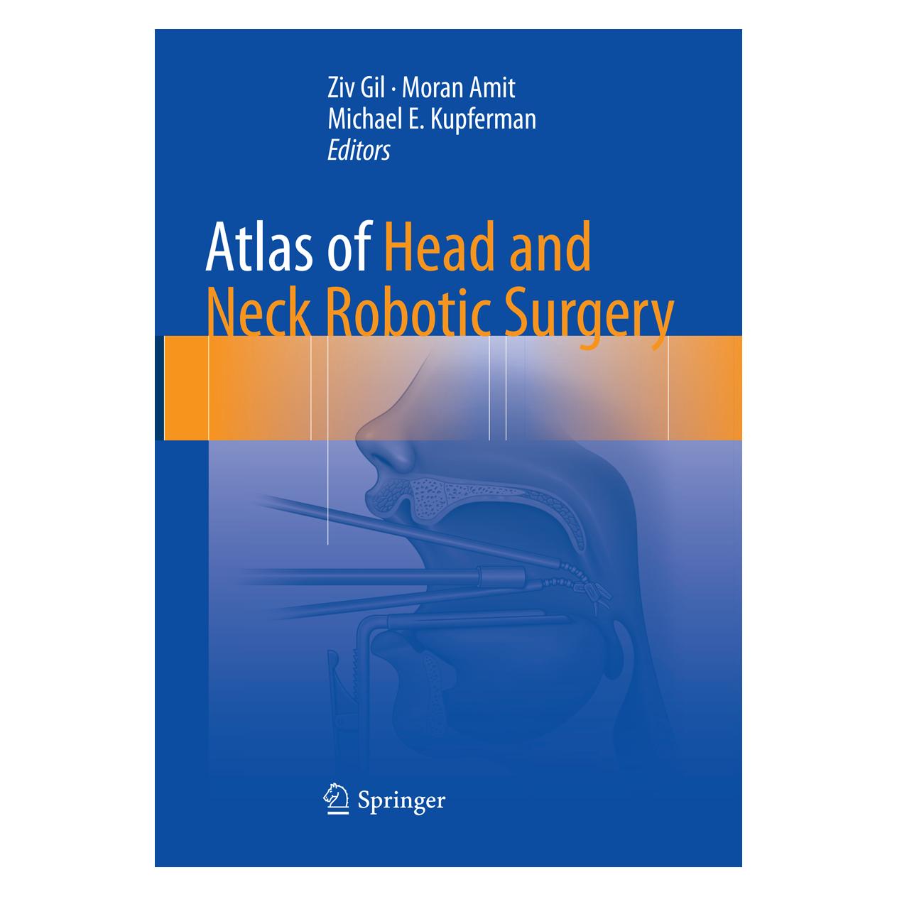 Springer Atlas of Head and Neck Robotic Surgery (Englisch, Softcover, Amit, E Kupferman, Michael, Michael E. Kupferman, Moran, Moran Amit, Ziv Gil) (55998308)