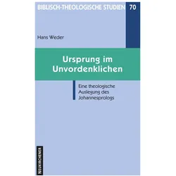 Ursprung im Unvordenklichen, Fachbücher von Hans Weder