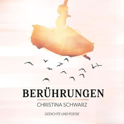Berührungen - Christina Schwarz, Audio, 4061707438653