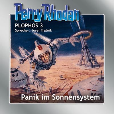 Perry Rhodan Plophos 3: Panik im Sonnensystem - Clark Darlton,Kurt Brand,William Voltz, Audio, 4066339923713
