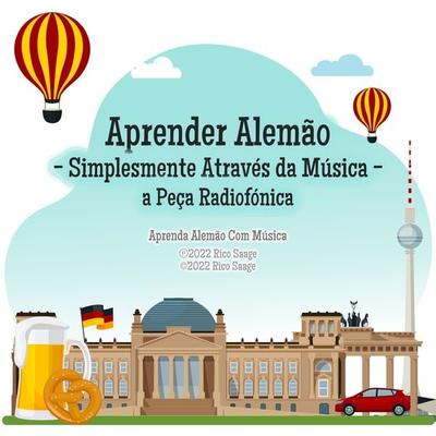 Aprender Alemão - Simplesmente Através da Música - a Peça Radiofónica - Rico Saage, Audio, 4067248120330