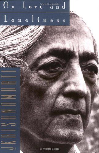 Jiddu Krishnamurti - On Love and Loneliness - Preis vom 01.10.2026 17:08:56 h