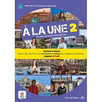 A la une 2 - Edition hybride - Livre de l'eleve + audio MP3. A1-A2, Taschenbuch von , Difusión Centro de Investigación y Publicaciones de Idiomas