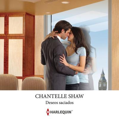 Deseos saciados - Chantelle Shaw, Audio, 9791370004569