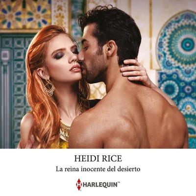 La reina inocente del desierto - Heidi Rice, Audio, 9788410622975