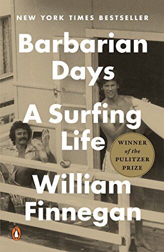 William Finnegan - Barbarian Days: A Surfing Life - Preis vom 19.10.2026 19:33:35 h