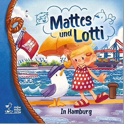 MöwMöw Verlag - Mattes und Lotti: In Hamburg (Mattes und Lotti: Abenteuer) - Preis vom 09.10.2026 07:28:09 h
