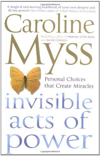 Caroline Myss - Invisible Acts of Power - Preis vom 17.10.2026 19:25:27 h