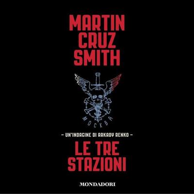 Le tre stazioni - Martin Cruz Smith, Audio, 9788852165122