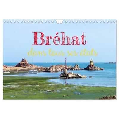 Bréhat dans tous ses états (Calendrier mural 2026 DIN A4 vertical), CALVENDO calendrier mensuel