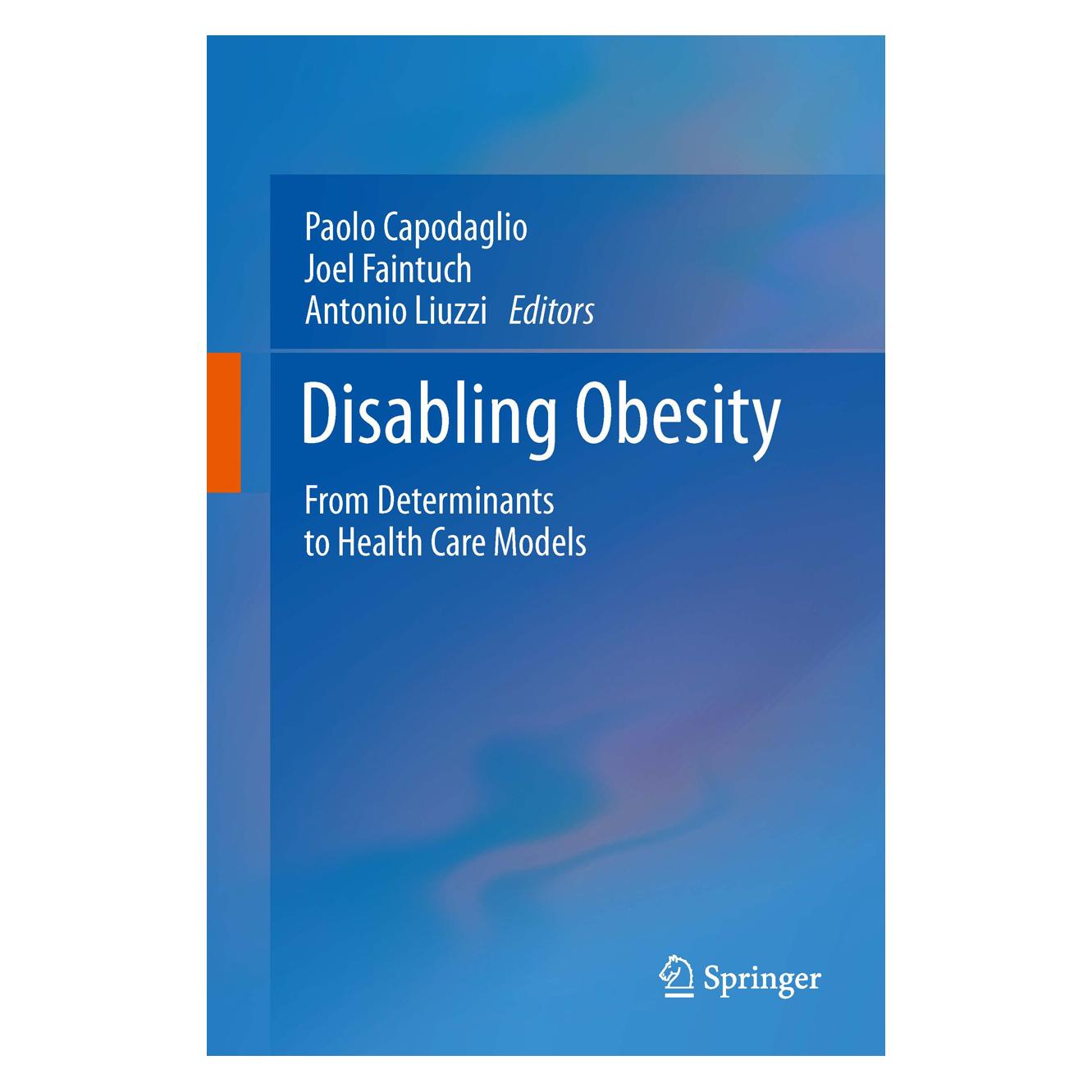Springer Disabling Obesity (Englisch, Softcover, Antonio Liuzzi, Joel Faintuch, Paolo Capodaglio) (55947531)