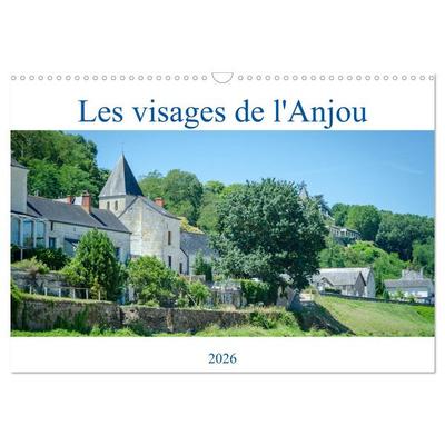 Les visages de l'Anjou (Calendrier mural 2026 DIN A3 vertical), CALVENDO calendrier mensuel
