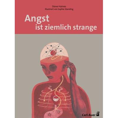 Angst ist ziemlich strange, Taschenbuch von Steve Haines, Carl-Auer Verlag GmbH, 978-3-8497-0279-3
