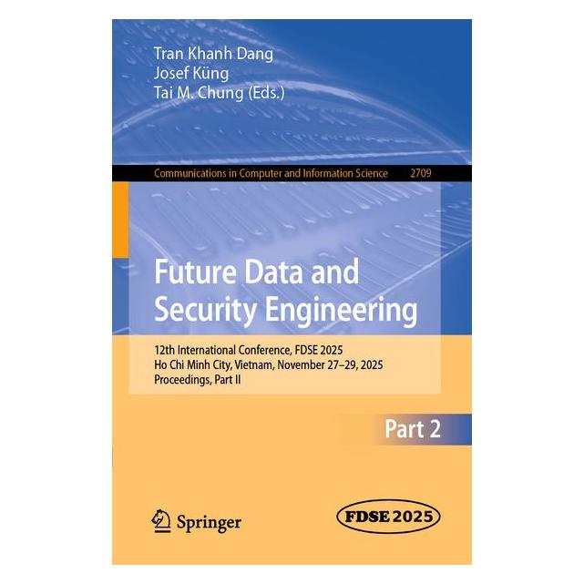 Springer Future Data and Security Engineering (Englisch, Softcover, Josef Küng, Tai M. Chung, Tran Khanh Dang) (63024786)