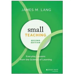 Small Teaching, Fachbücher von James M. Lang