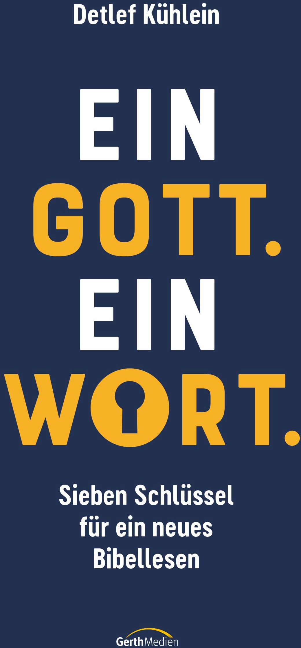 Ein Gott. Ein Wort.: Sieben Schlüssel für ein neues Bibellesen - Preis vom 10.10.2026 11:48:34 h