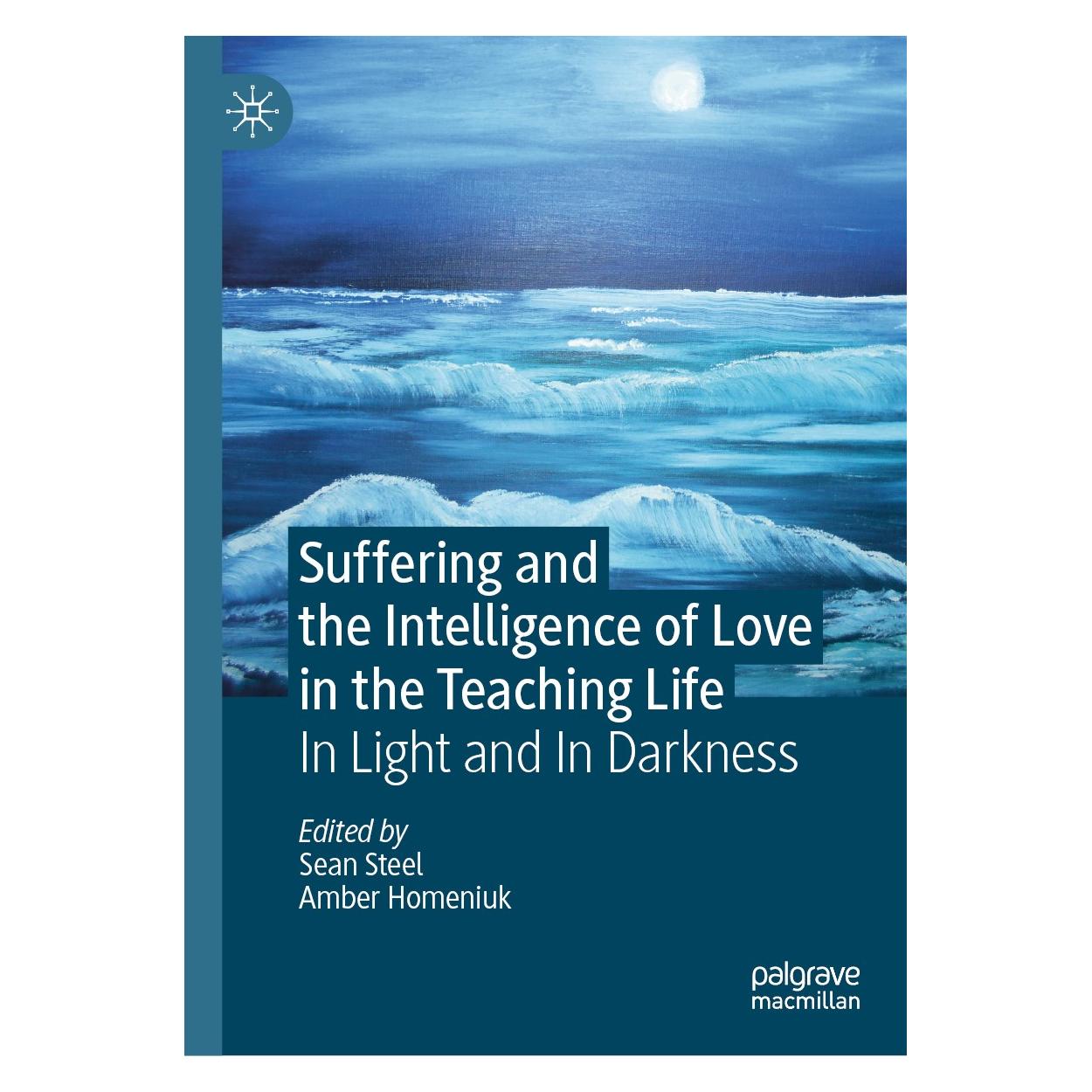 Springer Suffering and the Intelligence of Love in the Teaching Life (Englisch, Hardcover, Amber Homeniuk, Sean Steel) (9783030059576)